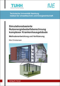 Vorderes Coverbild Simulationsbasierte Nutzenergiebedarfsberechnung komplexer Krankenhausgebäude