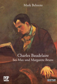 Vorderes Coverbild Charles Baudelaire bei Max und Margarete Bruns