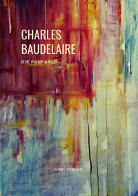 Vorderes Coverbild Charles Baudelaire: Die Fanfarlo