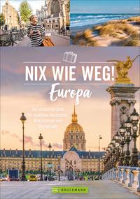 Vorderes Coverbild Nix wie weg! Europa