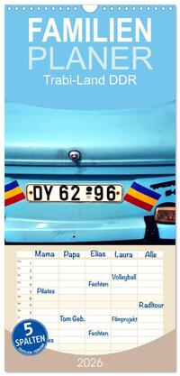 Vorderes Coverbild Familienplaner 2026 - Trabi-Land DDR mit 5 Spalten (Wandkalender, 21 x 45 cm) CALVENDO