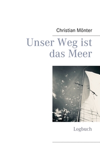 Vorderes Coverbild Unser Weg ist das Meer