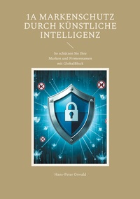 Vorderes Coverbild 1A Markenschutz durch Künstliche Intelligenz