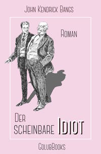 Vorderes Coverbild Der scheinbare Idiot