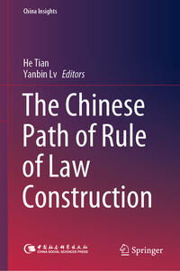 Vorderes Coverbild The Chinese Path of Rule of Law Construction
