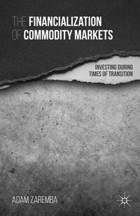 Vorderes Coverbild The Financialization of Commodity Markets