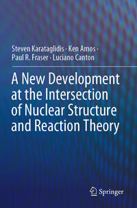 Vorderes Coverbild A New Development at the Intersection of Nuclear Structure and Reaction Theory