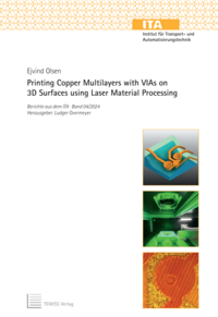 Vorderes Coverbild Printing Copper Multilayers with VIAs on 3D Surfaces using Laser Material Processing