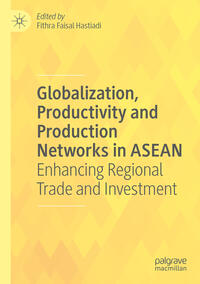 Vorderes Coverbild Globalization, Productivity and Production Networks in ASEAN