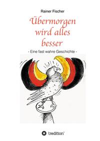Vorderes Coverbild Übermorgen wird alles besser