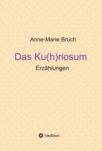 Vorderes Coverbild Das Ku(h)riosum