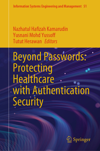 Vorderes Coverbild Beyond Passwords: Protecting Healthcare with Authentication Security