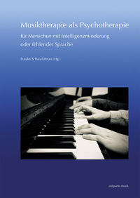 Vorderes Coverbild Musiktherapie als Psychotherapie für Menschen mit Intelligenzminderung oder fehlender Sprache