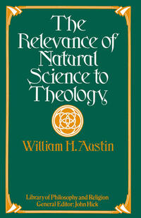 Vorderes Coverbild The Relevance of Natural Science to Theology