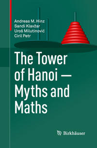 Vorderes Coverbild The Tower of Hanoi – Myths and Maths