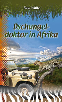 Vorderes Coverbild Dschungeldoktor in Afrika