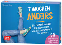 Vorderes Coverbild 7 Wochen anders: ein Fastenkalender für Jugendliche von Aschermittwoch bis Ostern