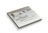 Vorderes Coverbild Als Tirol geteilt wurde