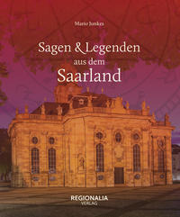 Vorderes Coverbild Sagen und Legenden aus dem Saarland
