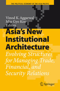 Vorderes Coverbild Asia's New Institutional Architecture
