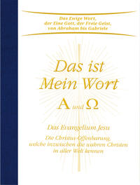 Vorderes Coverbild Das ist Mein Wort. Alpha und Omega. Das Evangelium Jesu