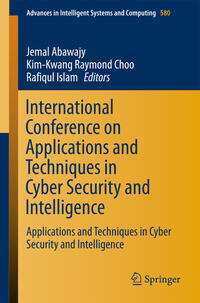 Vorderes Coverbild International Conference on Applications and Techniques in Cyber Security and Intelligence