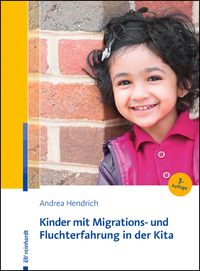 Vorderes Coverbild Kinder mit Migrations- und Fluchterfahrung in der Kita