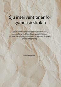 Vorderes Coverbild Sju interventioner för gymnasieskolan