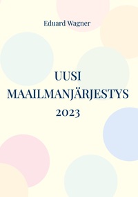 Vorderes Coverbild Uusi maailmanjärjestys 2023