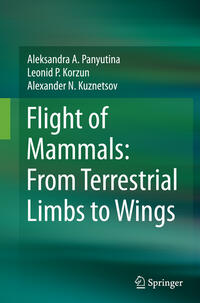 Vorderes Coverbild Flight of Mammals: From Terrestrial Limbs to Wings