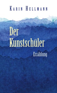 Vorderes Coverbild Der Kunstschüler