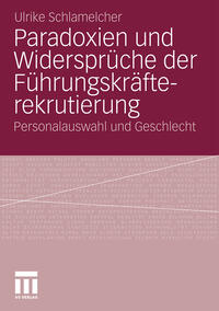 Vorderes Coverbild Paradoxien und Widersprüche der Führungskräfterekrutierung