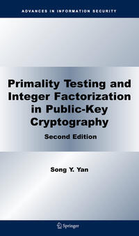 Vorderes Coverbild Primality Testing and Integer Factorization in Public-Key Cryptography
