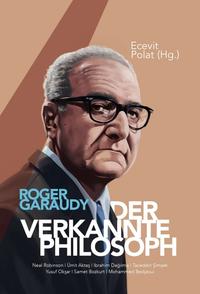 Vorderes Coverbild Roger Garaudy - Der verkannte Philosoph