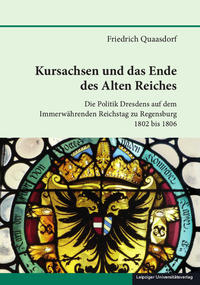 Vorderes Coverbild Kursachsen und das Ende des Alten Reiches