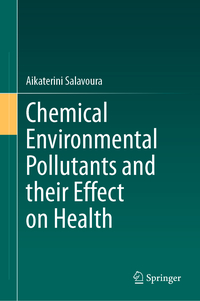Vorderes Coverbild Chemical Environmental Pollutants and their Effect on Health
