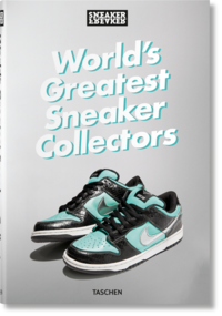 Vorderes Coverbild Sneaker Freaker. World's Greatest Sneaker Collectors