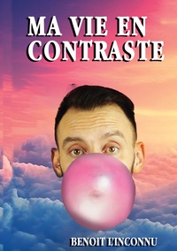 Vorderes Coverbild Ma vie en Contraste