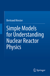 Vorderes Coverbild Simple Models for Understanding Nuclear Reactor Physics