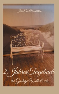 Vorderes Coverbild 2JahresTagebuch - die Geistige Welt & ich