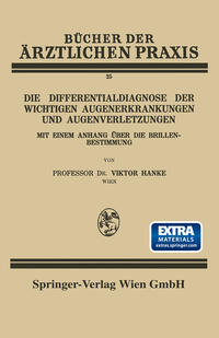 Vorderes Coverbild Die Differentialdiagnose der Wichtigen Augenerkrankungen und Augenverletzungen