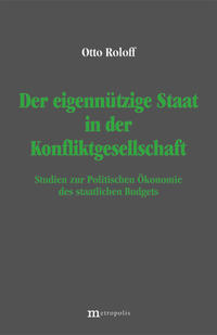 Vorderes Coverbild Der eigennützige Staat in der Konfliktgesellschaft