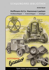 Vorderes Coverbild Hoffmann & Co. Hannover-Laatzen Straßenschlepper, Ackerschlepper, Anhänger