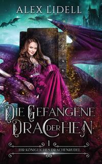 Vorderes Coverbild Die Gefangene der Drachen