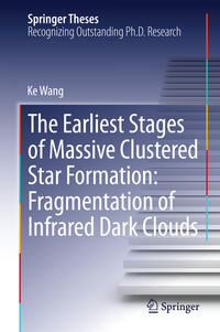 Vorderes Coverbild The Earliest Stages of Massive Clustered Star Formation: Fragmentation of Infrared Dark Clouds