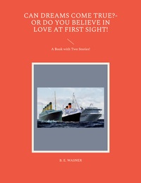 Vorderes Coverbild Can Dreams Come True?-Or Do You Believe In Love At First Sight!
