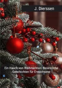 Vorderes Coverbild Ein Hauch von Weihnachten: 30 besinnliche Geschichten für Erwachsene