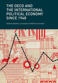 Vorderes Coverbild The OECD and the International Political Economy Since 1948