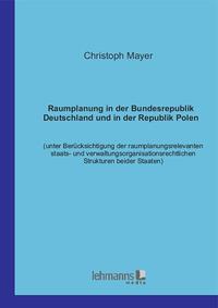 Vorderes Coverbild Raumplanung in der Bundesrepublik Deutschland und in der Republik Polen