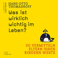 Vorderes Coverbild Was ist wirklich wichtig im Leben?